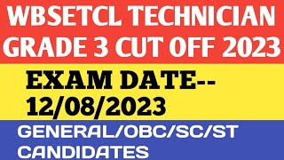 19 August 2023 WBSETCL TECHNICIAN GRADE 3 CUT OFF 2023 [upl. by Pirri]