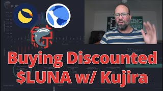 Using Kujira to Buy Discounted LUNA [upl. by Ahsayn]