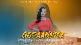 Godaannisa  Fiilmii Afaan Oromoo Haaraa 2022 New Afan Oromoo Movie Official Video [upl. by Bettina]