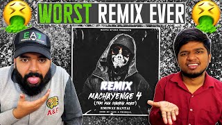 EMIWAY  MACHAYENGE 4  REMIX   MEMAX  LEGIT REACT  REACITON VIDEO [upl. by Ordnasela715]