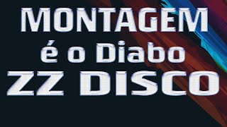 Montagem  Incorporado é o Diabo  EQUIPE DE SOM ZZ DISCO [upl. by Charlean]