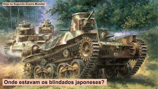 Onde estavam os blindados japoneses [upl. by Maxa]