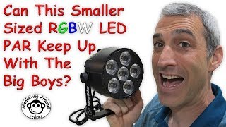 Can This Smaller Sized RGBW LED PAR Keep Up With The Big Boys Review [upl. by Hedvah]