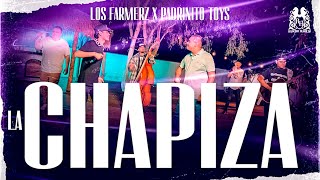 Los Farmerz x Padrinito Toys  La Chapiza En Vivo [upl. by Gian287]