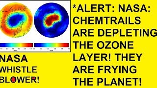 ALERT NASA CHEMTRAILS ARE DEPLETING THE OZONE LAYER THEY ARE FRYING THE PLANET [upl. by Laks715]