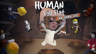 NEW THERMAL LEVEL  Human Fall Flat [upl. by Melak]