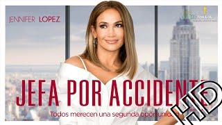 quotSecond Actquot quotJefa por Accidentequot Película Completa en Español HD [upl. by Ahtan]