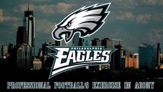 The Philadelphia Eagles Professional Footballs Exercise in Agony [upl. by Neufer928]