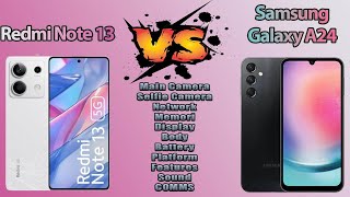 Redmi Note 13 Vs Samsung Galaxy A24 [upl. by Mata]