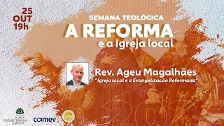 A Igreja Local e a Evangelização Reformada [upl. by Nagar]