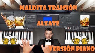 Maldita traición  Alzate  Cover piano [upl. by Gorges]