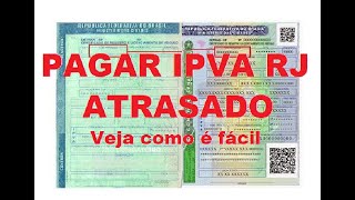 COMO PAGAR IPVA ATRASADO RJ [upl. by Gwyn343]