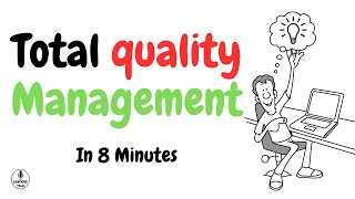 Total Quality Management Principles A Comprehensive Overview [upl. by Pennington980]