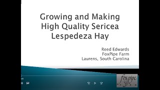 UPDATED Growing and Harvesting High Quality Sericea Lespedeza Hay EDITED version with QampA added [upl. by Eissak]