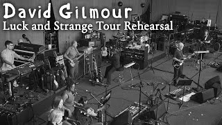 David Gilmour  Luck and Strange Tour Rehearsal Live [upl. by Rafe]