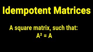 How to prove IDEMPOTENT Matrices [upl. by Raab]