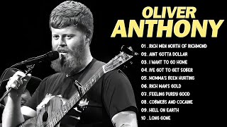 Oliver Anthony Best Playlist  Greates Hit Of Oliver Anthony  Full Album 2024 [upl. by Burnham]