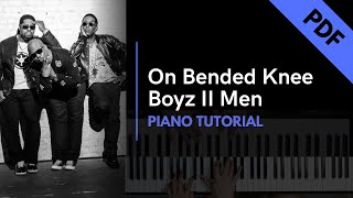 On Bended Knee  Boyz II Men Piano Tutorial  Not Angka [upl. by Novets]