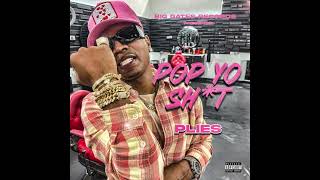 Plies Pop Yo Shit Official Music Audio [upl. by Elicul]