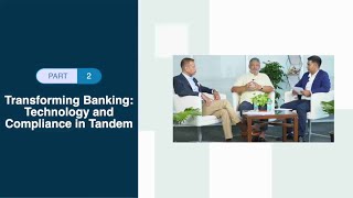 iGTB Fireside Chat Part 2 Transforming Banking Technology and Compliance in Tandem [upl. by Brick]