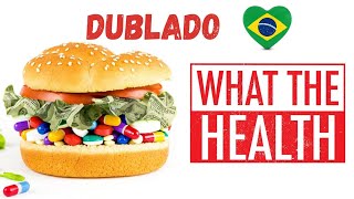 What The Health 2017  Documentário Completo Dublado em Português [upl. by Marthena]