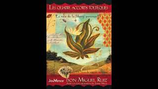 Résumé de « Les quatre accords toltèques » de Miguel Ruiz [upl. by Enimrac]