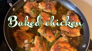 How to make Delicious Baked Chicken Quick n simple [upl. by Arakihc985]