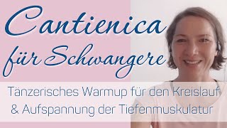 Cantienica für Schwangere mit Zumba Warmup ❤ Für eine kräftigende Aktivierung der Körpermitte [upl. by Brand632]