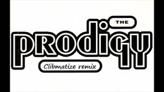 The Prodigy  Climbatize Miguel Campbell Remix [upl. by Anawyt187]