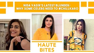 Nida Yasirs Latest Blunder  Why some Celebrities Need to Chill  Something Haute  SA1 [upl. by Alliehs]