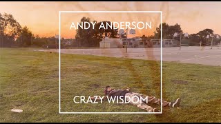 Andy Anderson quotCRAZY WISDOMquot Preshow Live Event  Hosted by Chris Roberts [upl. by Aneet218]