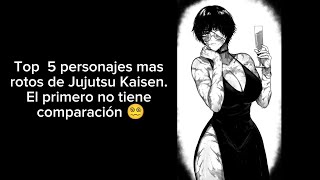 Top 5 personajes mas rotos de Jujutsu Kaisen 😵‍💫jujutsukaisen anime viralvideo new [upl. by Kelvin]