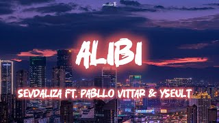 Lyrics  Alibi  Sevdaliza Pabllo Vittar Yseult rosa que linda eres [upl. by Giles]