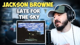 JACKSON BROWNE  Late For The Sky  FIRST TIME REACTION [upl. by Adnamaa]