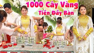 Đám Cưới SIÊU HOÀNH TRÁNG 1000 CÂY VÀNGTIỀN TỶ ĐẦY BÀN DÂU XINH RỂ QUÝ Đẹp Đôi Nhất Miền Tây [upl. by Kennett]