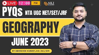 PYQs June 2023  Part 1 Geography  NTA UGC NETSETJRFAssistant Professor  AKJ Academy  AKJ Sir [upl. by Isma]