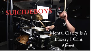 UICIDEBOY  MENTAL CLARITY IS A LUXURY I CANT AFFORD  DRUM COVER [upl. by Angi]