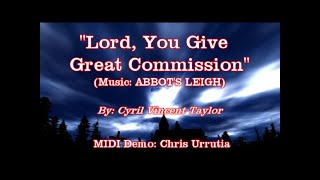 Lord You Give the Great Commission ABBOTS LEIGH  Cyril Vincent Taylor [upl. by Huberty]