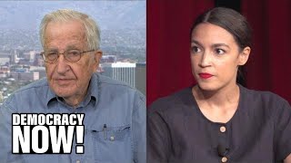 Noam Chomsky on Alexandria OcasioCortez’s “Spectacular” Victory amp Growing Split in Democratic Party [upl. by Afira851]