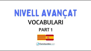 NIVELL AVANÇAT CATALÀ EXAMEN VOCABULARI PART 1  NIVEL AVANZADO CATALÁN EXAMEN VOCABULARIO PARTE 1 [upl. by Katherine989]