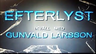 EFTERLYST med Gunvald Larsson [upl. by Adneram11]