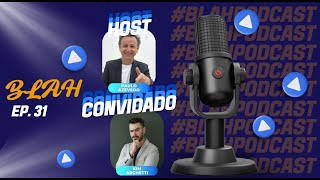 BLAH PODCAST  KIM ARCHETTI  PROTAGONISMO DIGITAL E COMUNICAÇÃO AUTÊNTICA [upl. by Zabrine799]