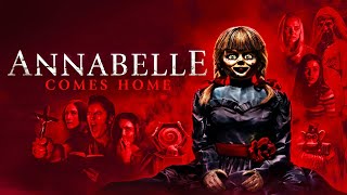 Annabelle Comes Home 2019 HorrorMystery Full Movie Facts amp Review  Patrick Wilson Vera Farmiga [upl. by Pang]