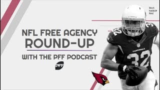 NFL Free Agency WrapUp  PFF Podcast [upl. by Anyaj529]