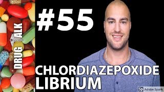 CHLORDIAZEPOXIDE LIBRIUM  PHARMACIST REVIEW  55 [upl. by Anawad]