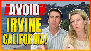 10 Reasons NOT To Move To Irvine California  Living in Irvine [upl. by Eloisa305]