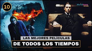 TOP 10  LAS MEJORES PELÍCULAS DE LA HISTORIA [upl. by Jahdiel142]