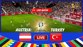 🔴LIVE Austria vs Turkey LIVE  EURO 2024  Live Match Today Game Simulation [upl. by Eecram568]