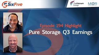 Pure Storage Q3 Earnings  Episode 194  Six Five Podcast [upl. by Chavez]