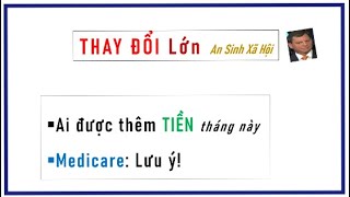 THAY ĐỔI LỚN ASXH Ai được thêm TIỀN MEDICARE lưu ý [upl. by Lemuel]